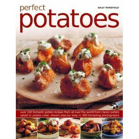 Perfect Potatoes - Over 90 recipes